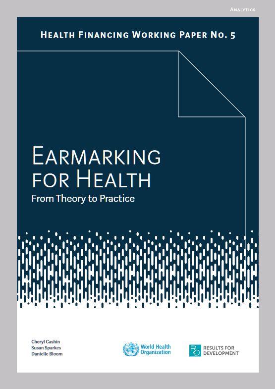 Earmarking for health: from theory to practice. World Health Organization.